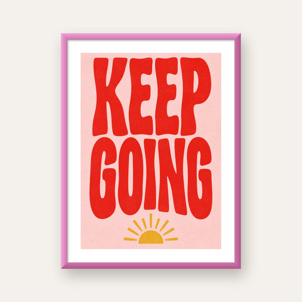 KEEP GOING Motive Edici Modern Poster – Güneşli ve Renkli — pembe çerçeveli paspartulu