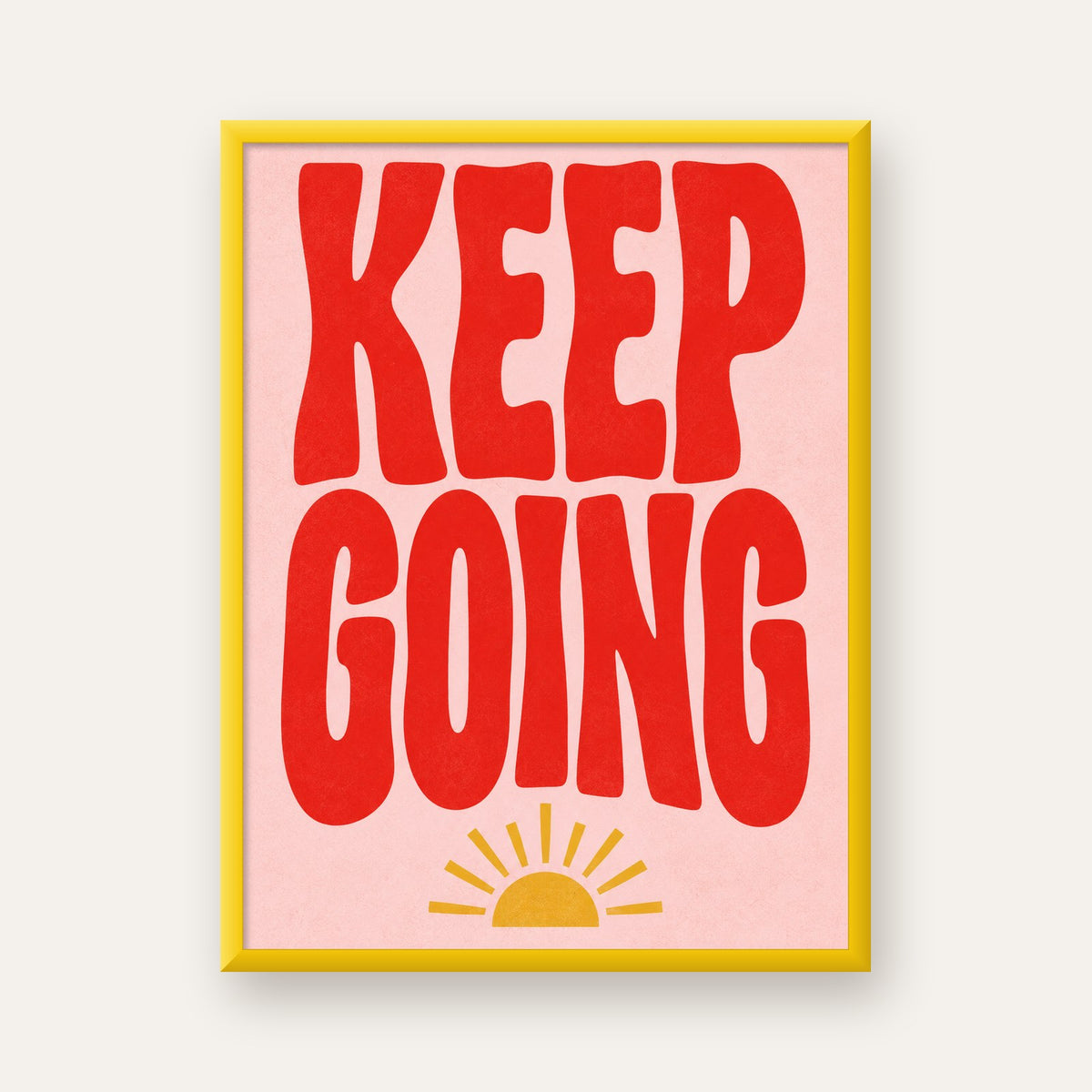 KEEP GOING Motive Edici Modern Poster – Güneşli ve Renkli — sarı çerçeveli