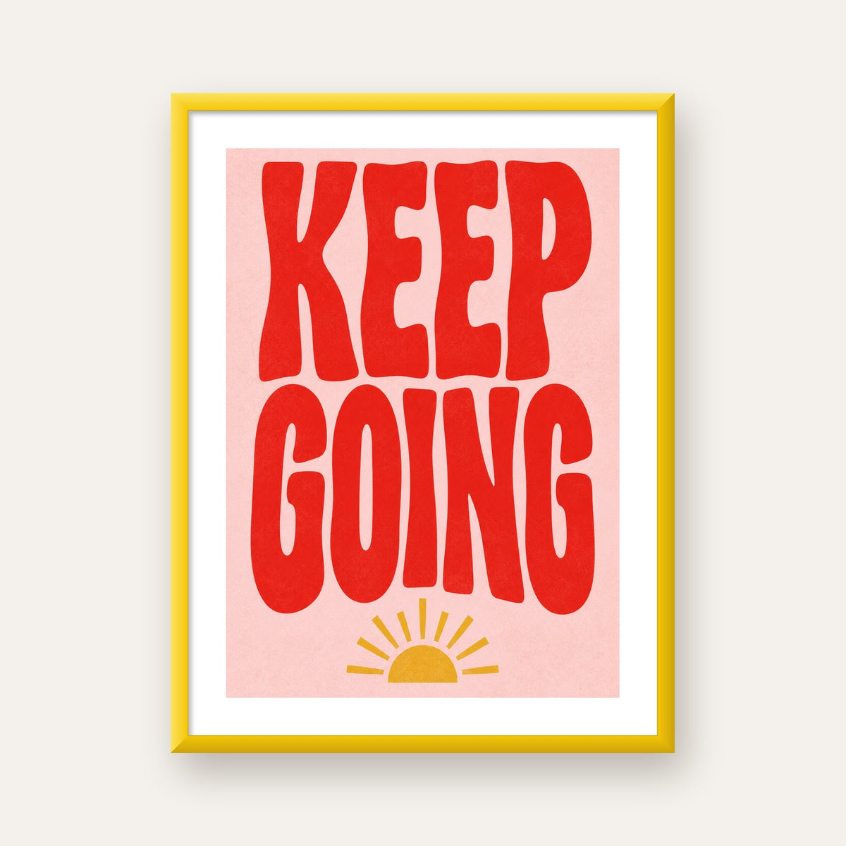 KEEP GOING Motive Edici Modern Poster – Güneşli ve Renkli — sarı çerçeveli paspartulu