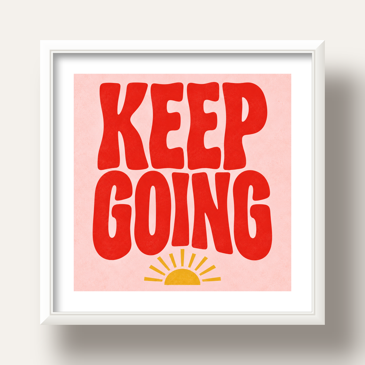 KEEP GOING Motive Edici Modern Poster – Güneşli ve Renkli — beyaz derin çerçeveli paspartulu