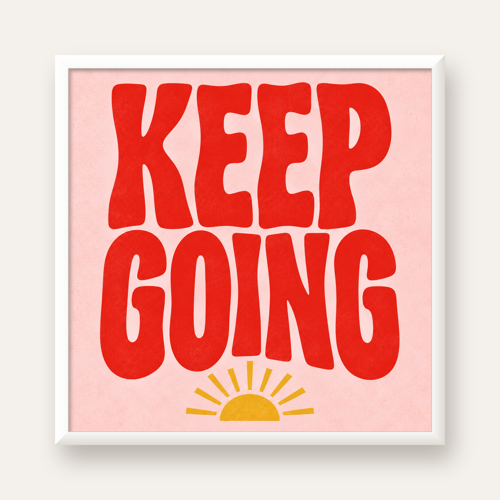 KEEP GOING Motive Edici Modern Poster – Güneşli ve Renkli — beyaz çerçeveli kare poster