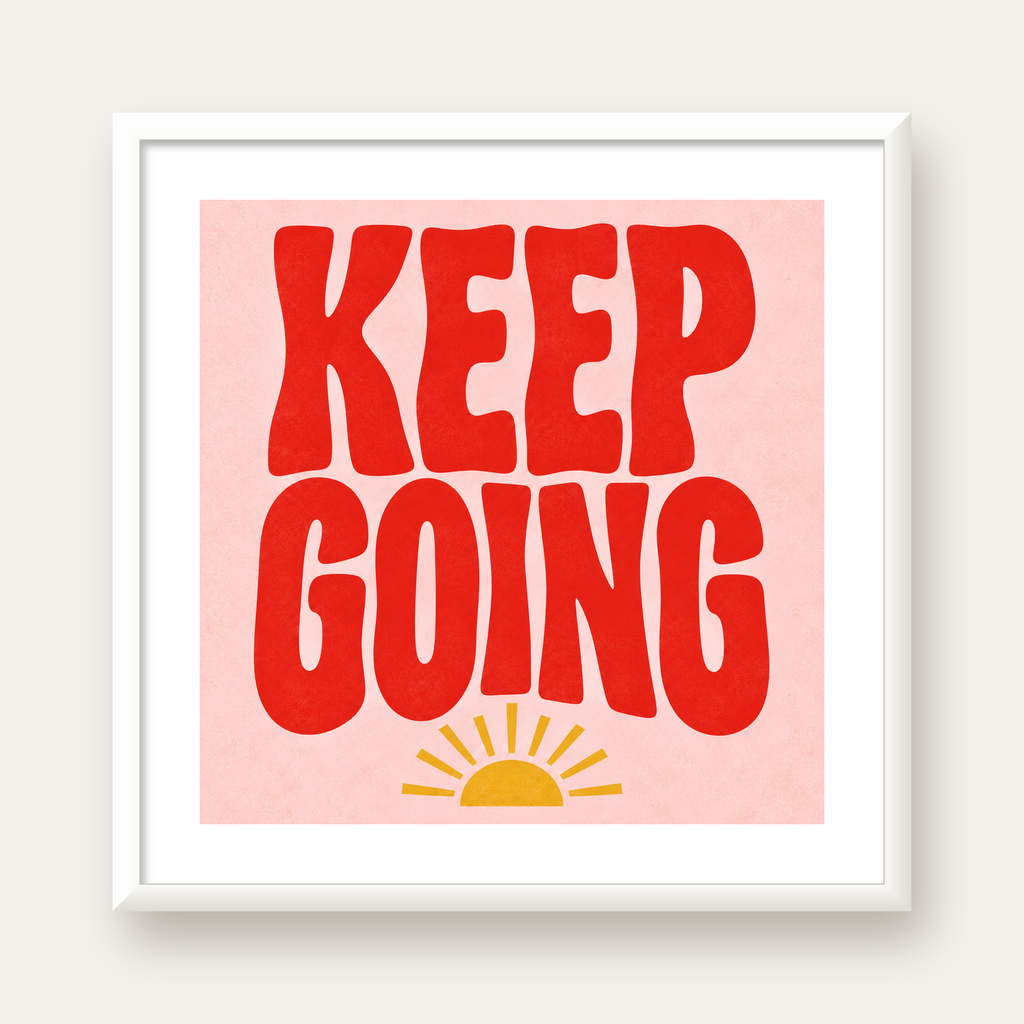 KEEP GOING Motive Edici Modern Poster – Güneşli ve Renkli — beyaz çerçeveli kare poster