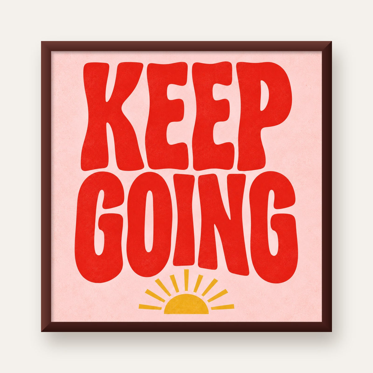 KEEP GOING Motive Edici Modern Poster – Güneşli ve Renkli — ceviz çerçeveli
