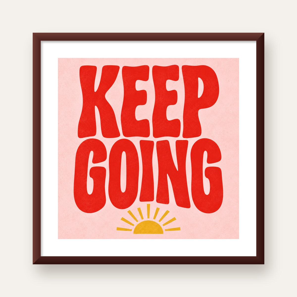 KEEP GOING Motive Edici Modern Poster – Güneşli ve Renkli — ceviz çerçeveli paspartulu