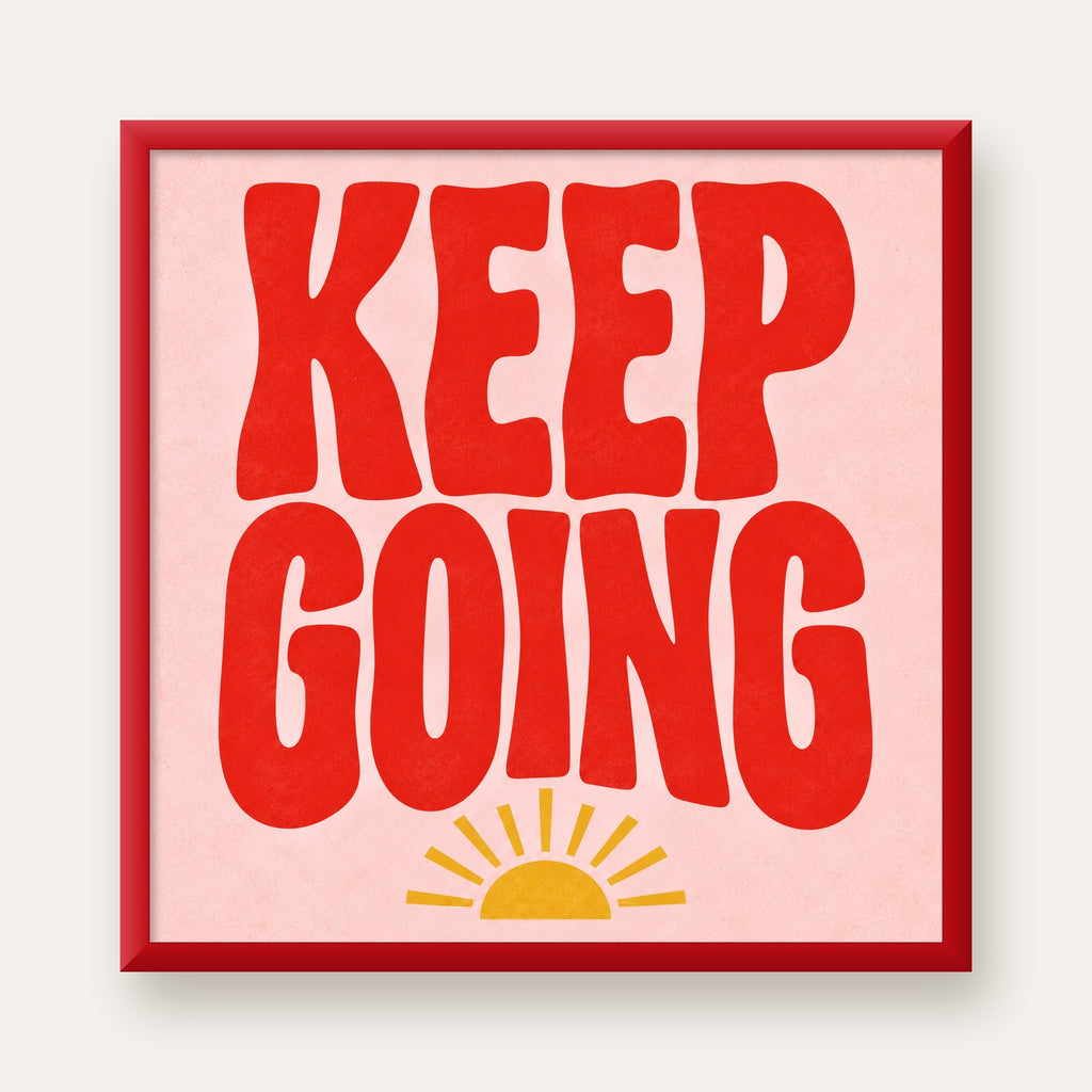 KEEP GOING Motive Edici Modern Poster – Güneşli ve Renkli — kırmızı çerçeveli