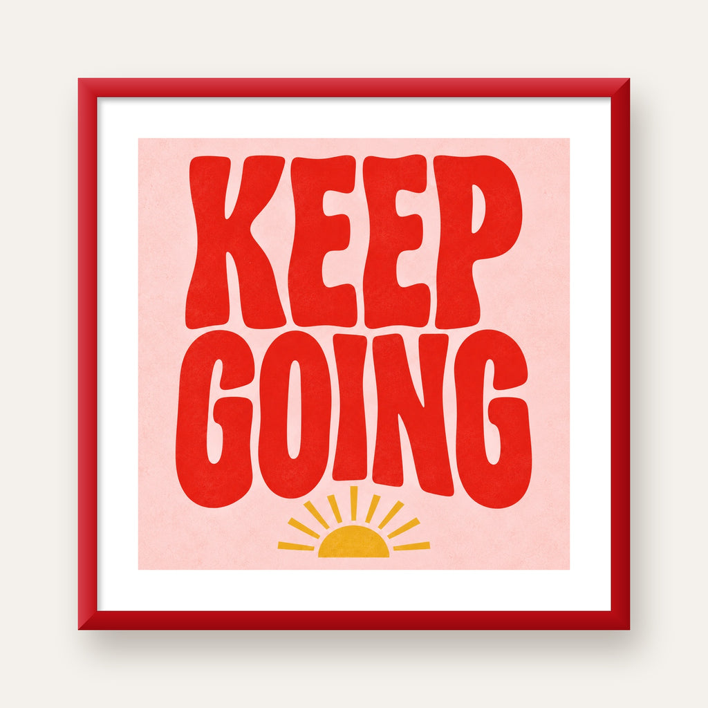 KEEP GOING Motive Edici Modern Poster – Güneşli ve Renkli — kırmızı çerçeveli paspartulu