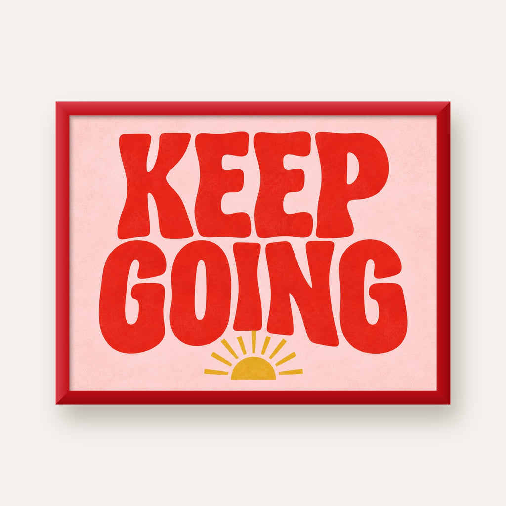 KEEP GOING Motive Edici Modern Poster – Güneşli ve Renkli — kırmızı çerçeveli