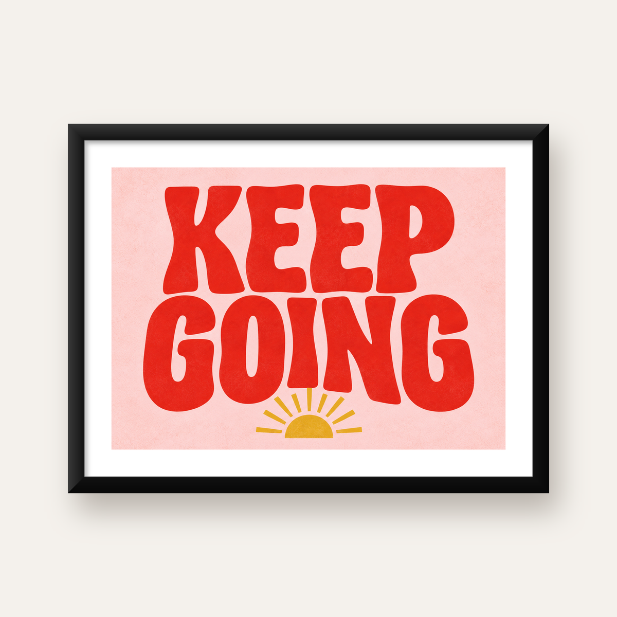 KEEP GOING Motive Edici Modern Poster – Güneşli ve Renkli — Yatay baskı, beyaz paspartulu