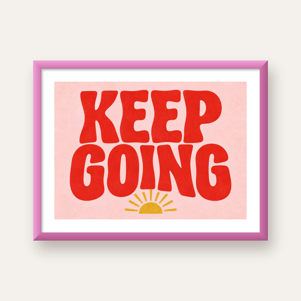 KEEP GOING Motive Edici Modern Poster – Güneşli ve Renkli — pembe çerçeveli paspartulu