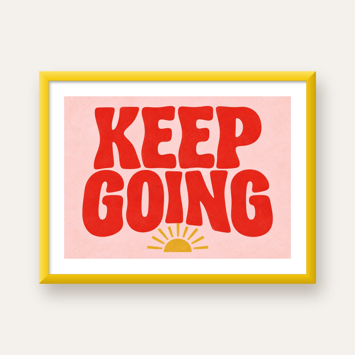 KEEP GOING Motive Edici Modern Poster – Güneşli ve Renkli — sarı çerçeveli paspartulu
