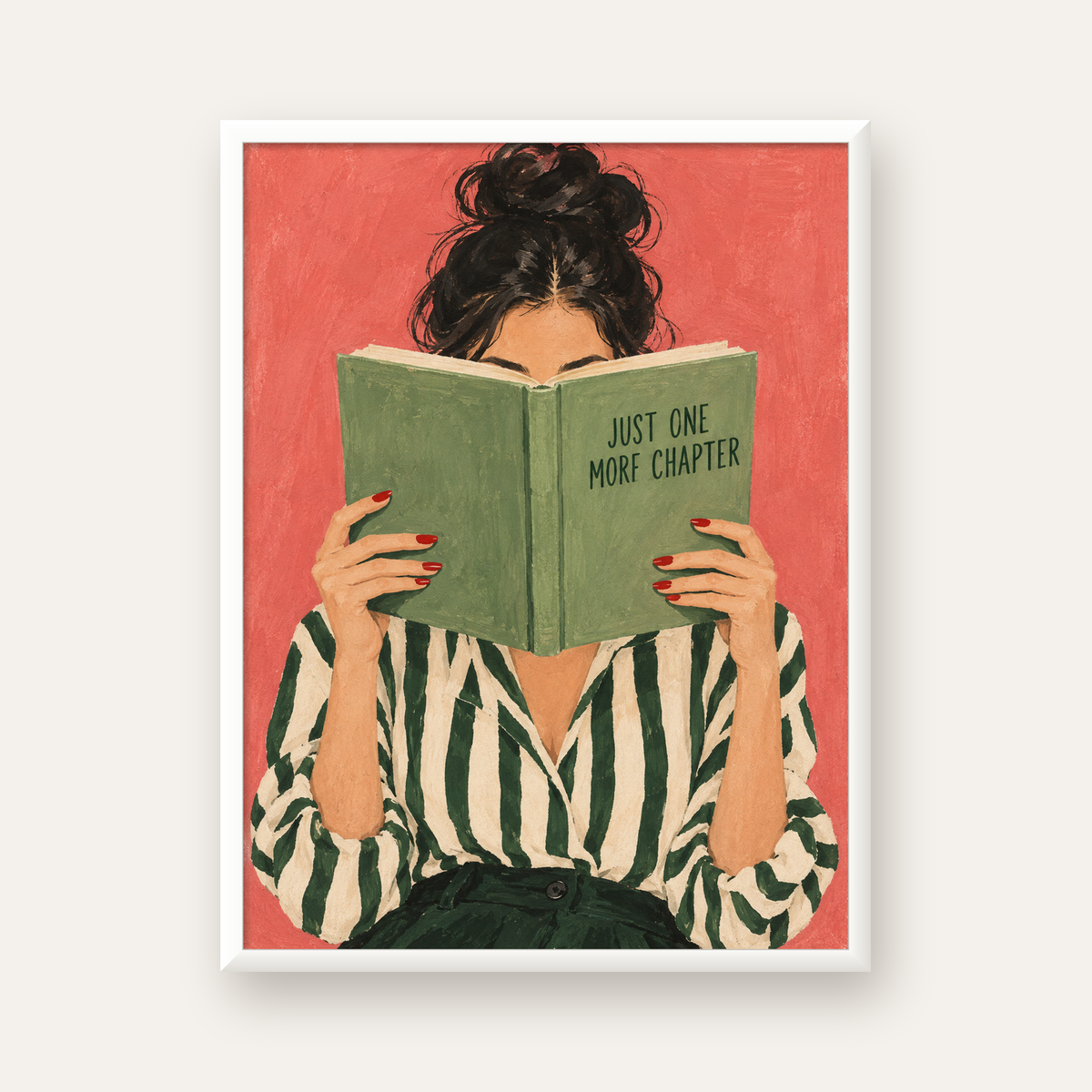 Kitap Okuyan Kadın İllüstrasyonlu Poster – Just One More Chapter — beyaz çerçeveli dikey poster
