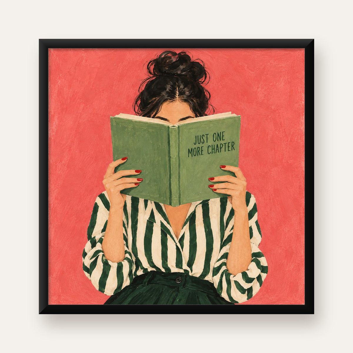 Kitap Okuyan Kadın İllüstrasyonlu Poster – Just One More Chapter — Kare baskı, düz siyah çerçeveli duvar posteri
