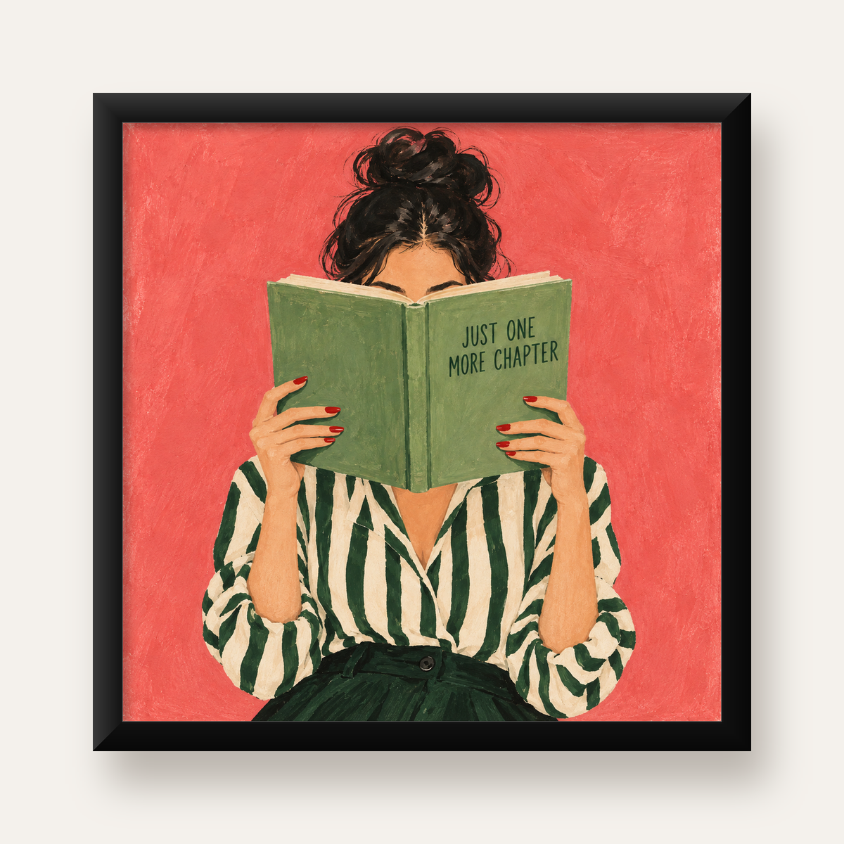 Kitap Okuyan Kadın İllüstrasyonlu Poster – Just One More Chapter — Kare baskı, düz siyah çerçeveli duvar posteri
