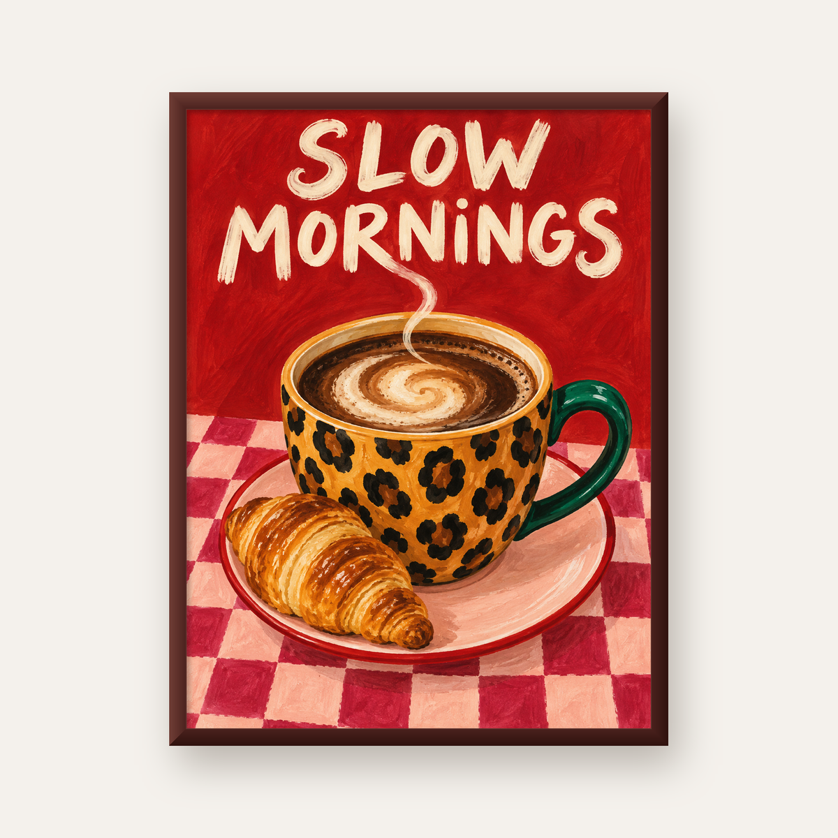 Kahve ve Kruvasan Sabahi Poster – SLOW MORNINGS Sanat Baskisi — ceviz çerçeveli