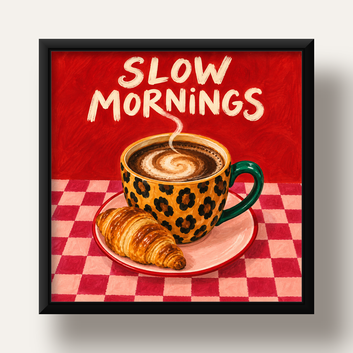 Kahve ve Kruvasan Sabahi Poster – SLOW MORNINGS Sanat Baskisi — siyah derin çerçeveli