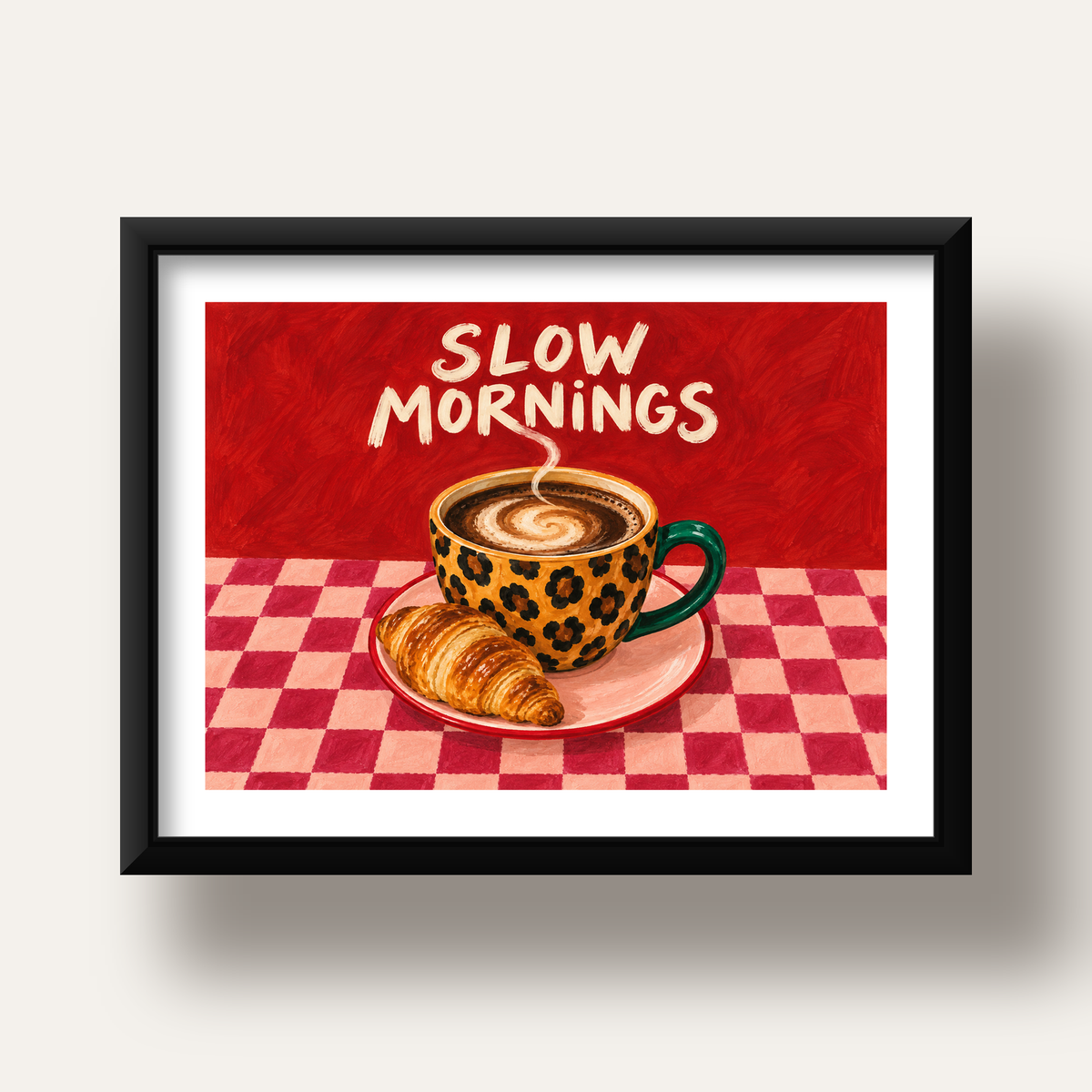 Kahve ve Kruvasan Sabahi Poster – SLOW MORNINGS Sanat Baskisi — siyah derin çerçeveli paspartulu