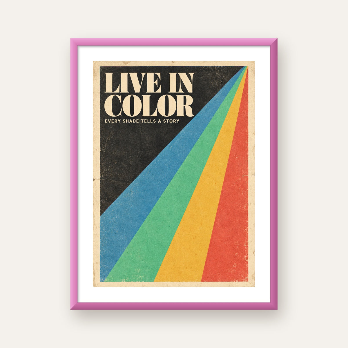 Retro Renkli Geometrik 'Live In Color' Poster Baskısı — pembe çerçeveli paspartulu