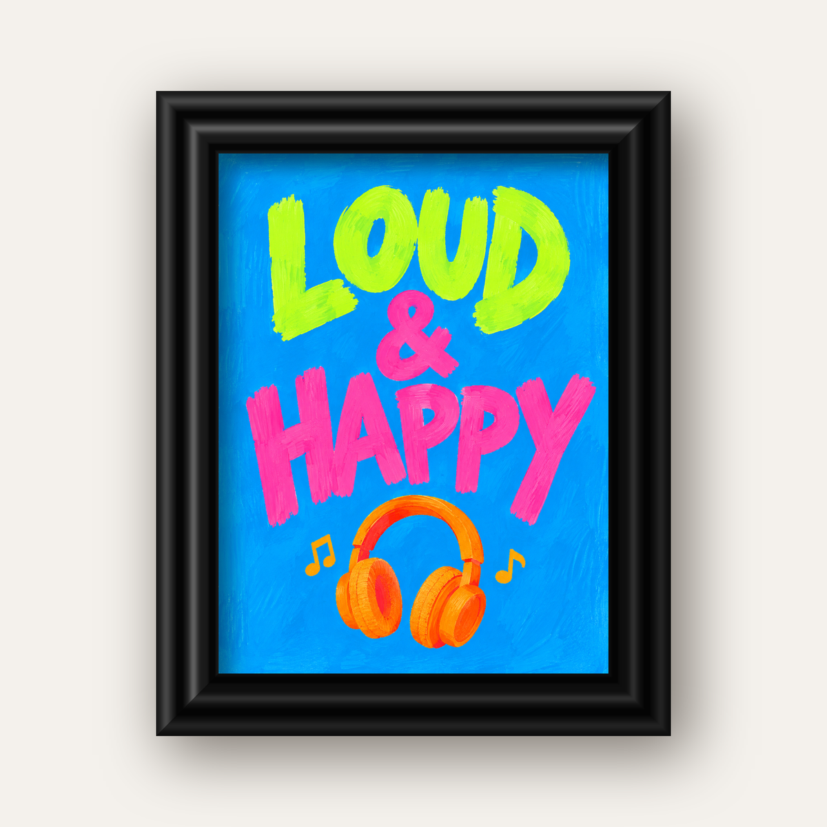 Renkli LOUD & HAPPY Poster – Müzik ve Mutluluğun Canlı Temsili — siyah galeri çerçeveli