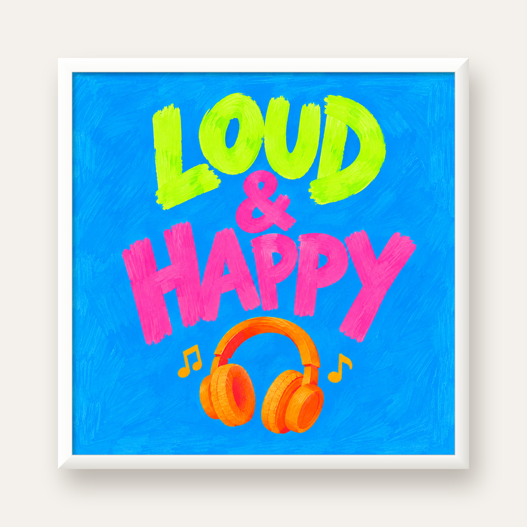 Renkli LOUD & HAPPY Poster – Müzik ve Mutluluğun Canlı Temsili — beyaz çerçeveli kare poster