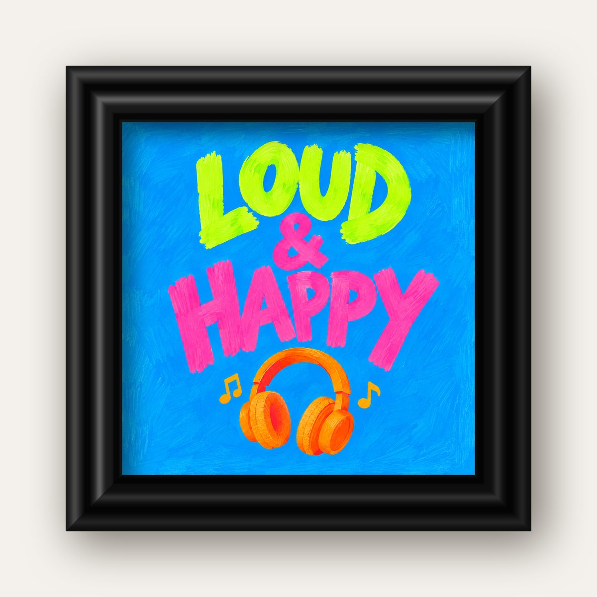Renkli LOUD & HAPPY Poster – Müzik ve Mutluluğun Canlı Temsili — siyah galeri çerçeveli
