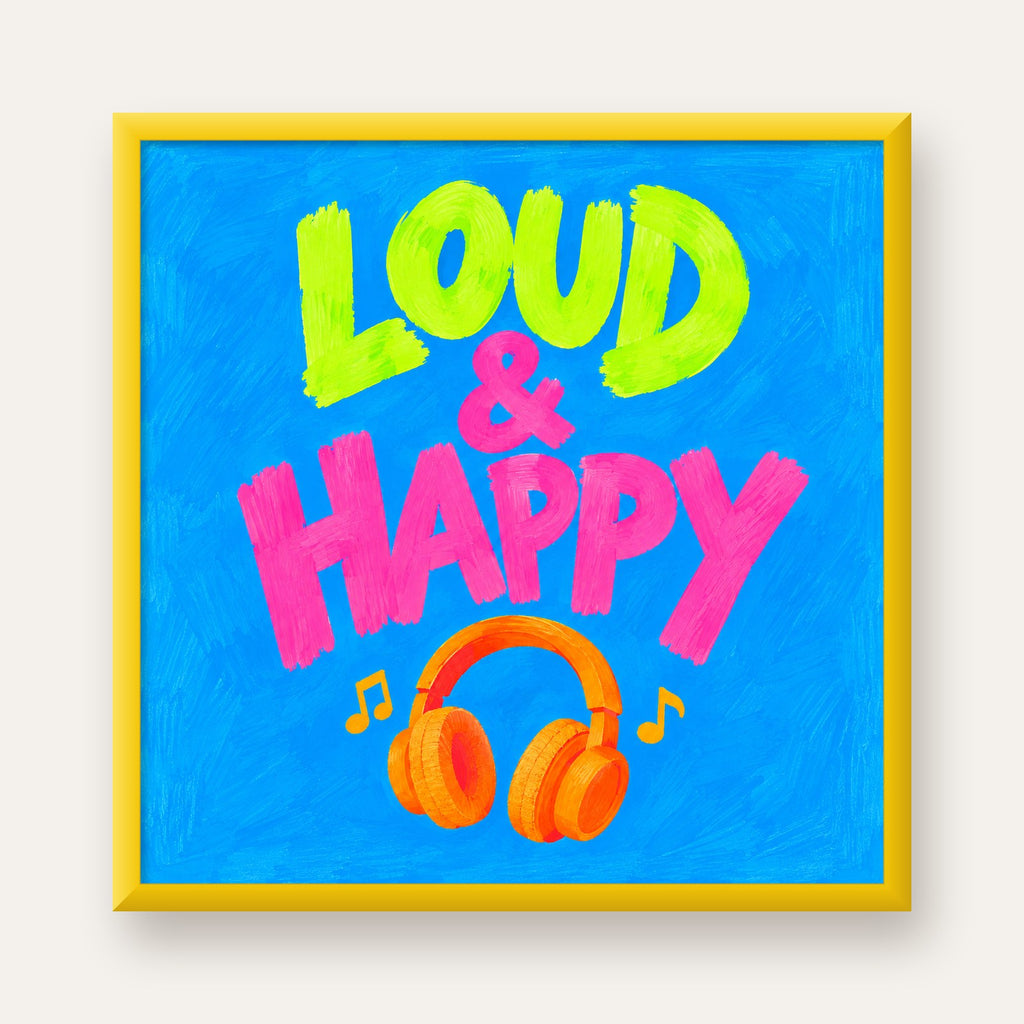 Renkli LOUD & HAPPY Poster – Müzik ve Mutluluğun Canlı Temsili — sarı çerçeveli