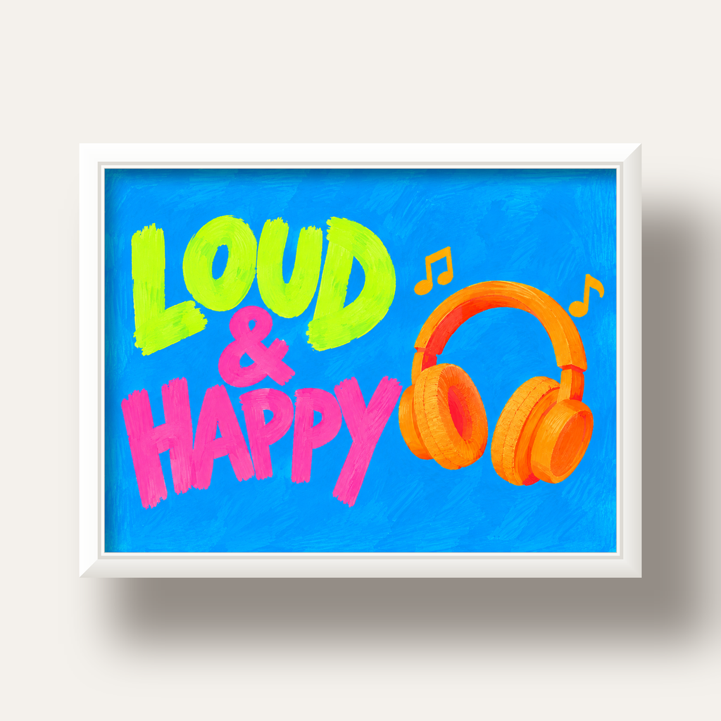 Renkli LOUD & HAPPY Poster – Müzik ve Mutluluğun Canlı Temsili — beyaz derin çerçeveli
