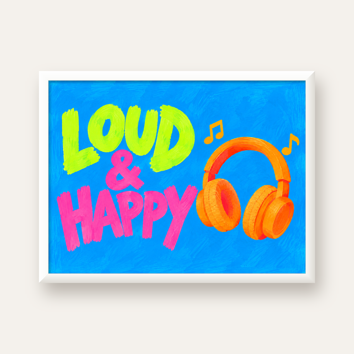 Renkli LOUD & HAPPY Poster – Müzik ve Mutluluğun Canlı Temsili — beyaz çerçeveli yatay poster