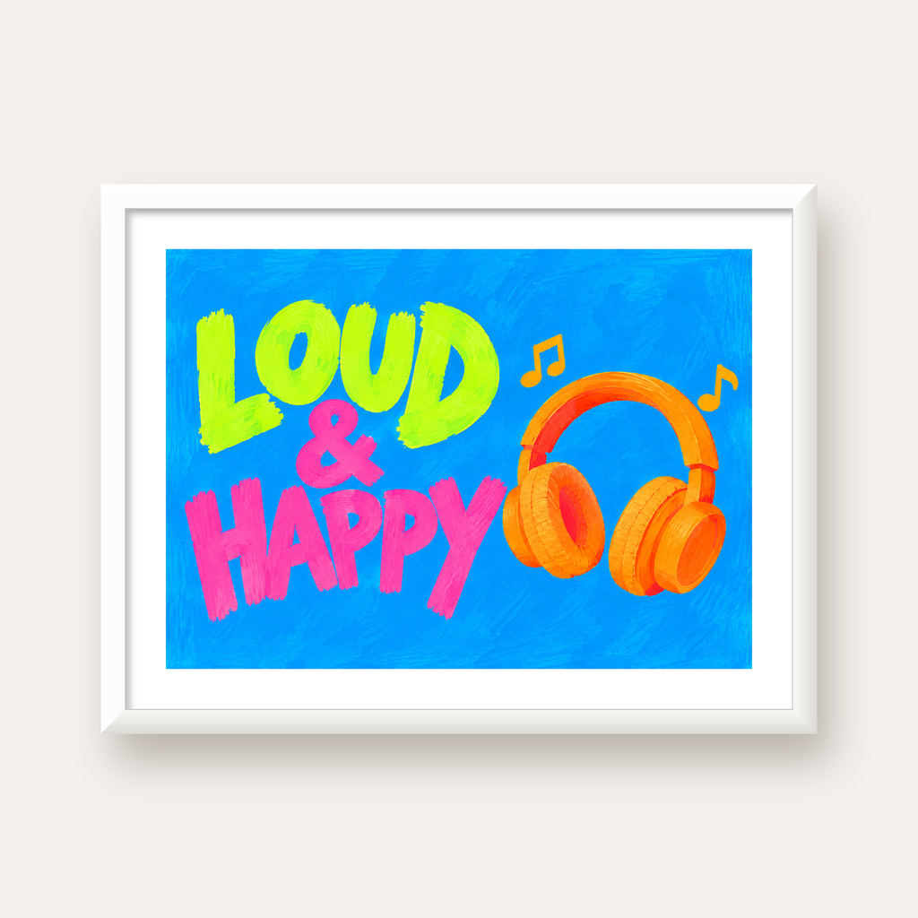 Renkli LOUD & HAPPY Poster – Müzik ve Mutluluğun Canlı Temsili — beyaz çerçeveli yatay poster