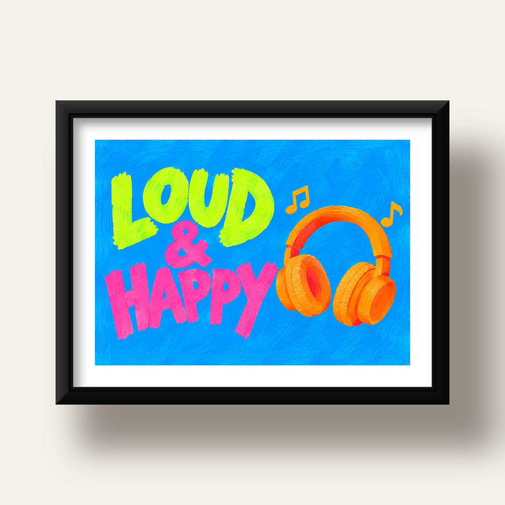 Renkli LOUD & HAPPY Poster – Müzik ve Mutluluğun Canlı Temsili — siyah derin çerçeveli paspartulu