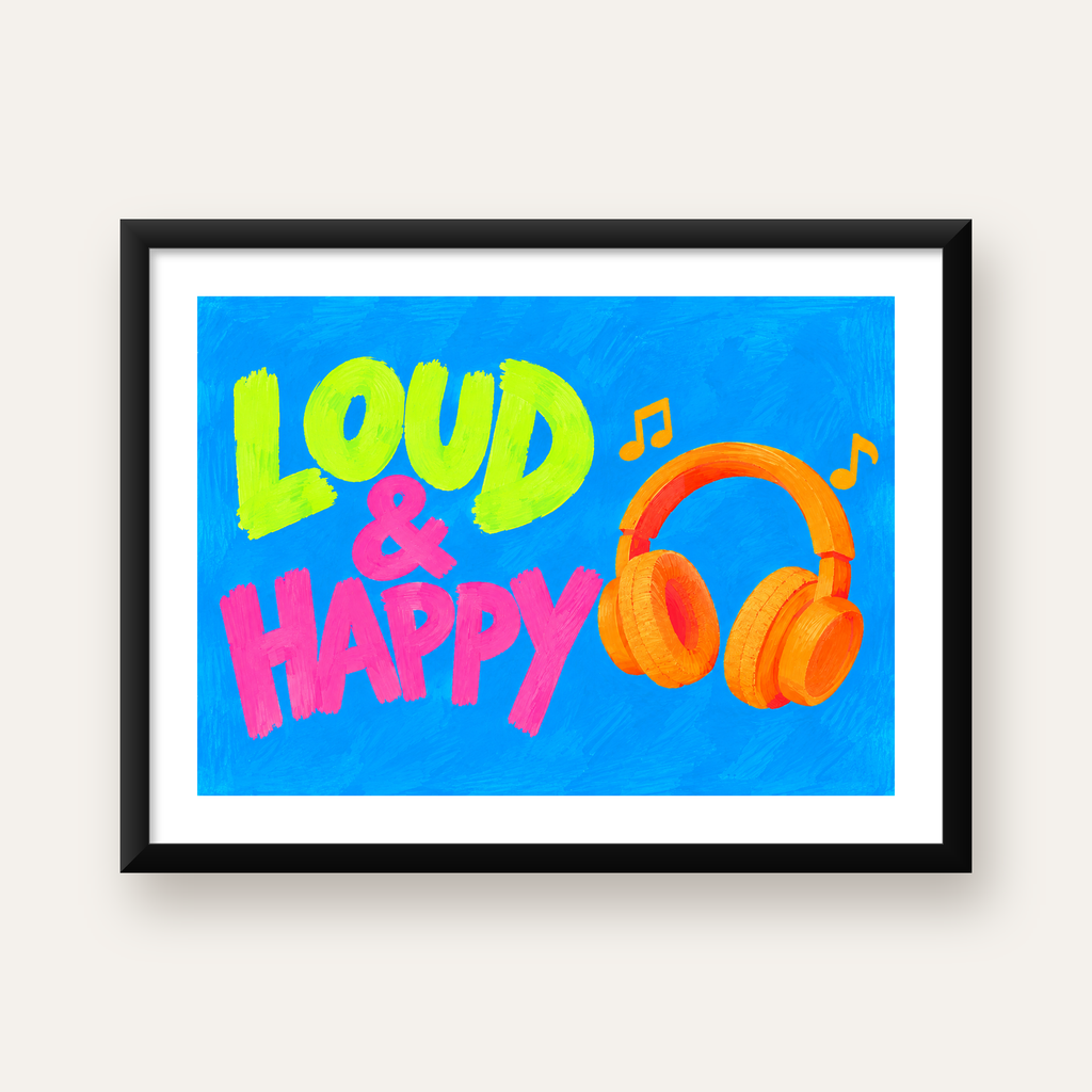 Renkli LOUD & HAPPY Poster – Müzik ve Mutluluğun Canlı Temsili — Yatay baskı, beyaz paspartulu