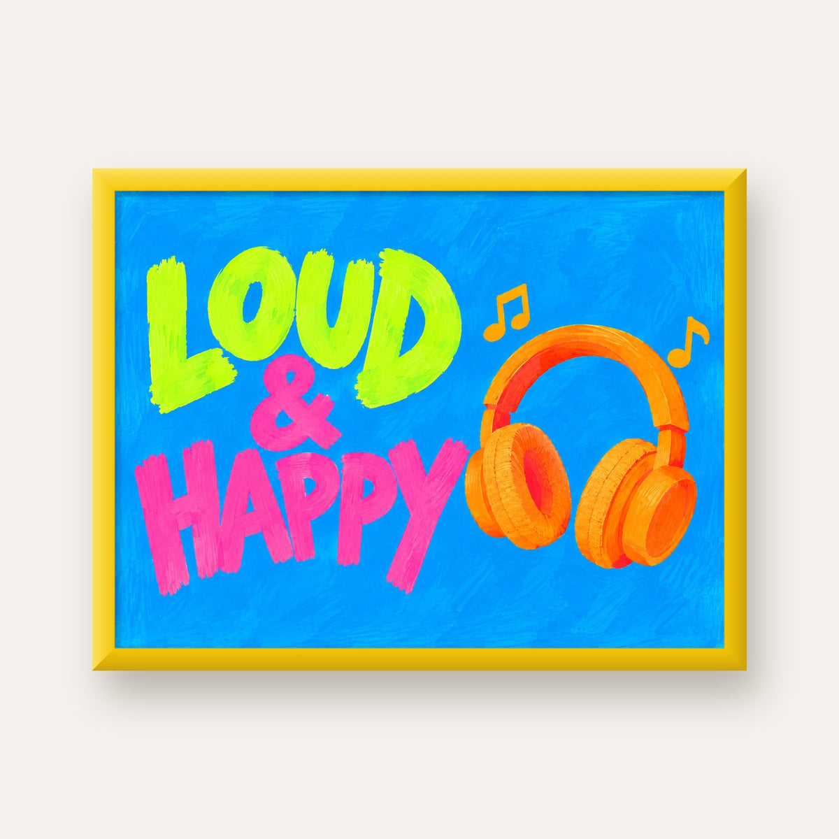Renkli LOUD & HAPPY Poster – Müzik ve Mutluluğun Canlı Temsili — sarı çerçeveli
