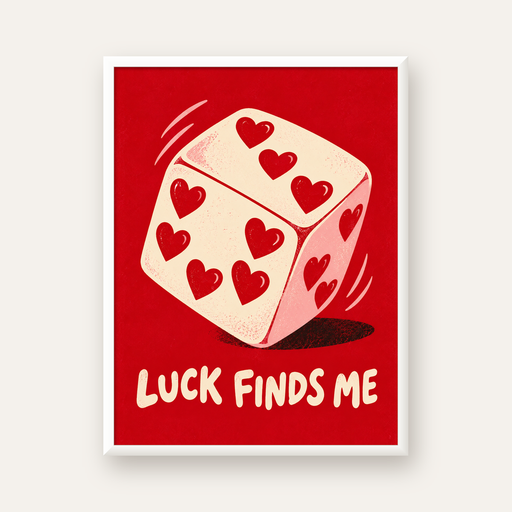 Luck Finds Me — Kalpli Zar — beyaz çerçeveli dikey poster