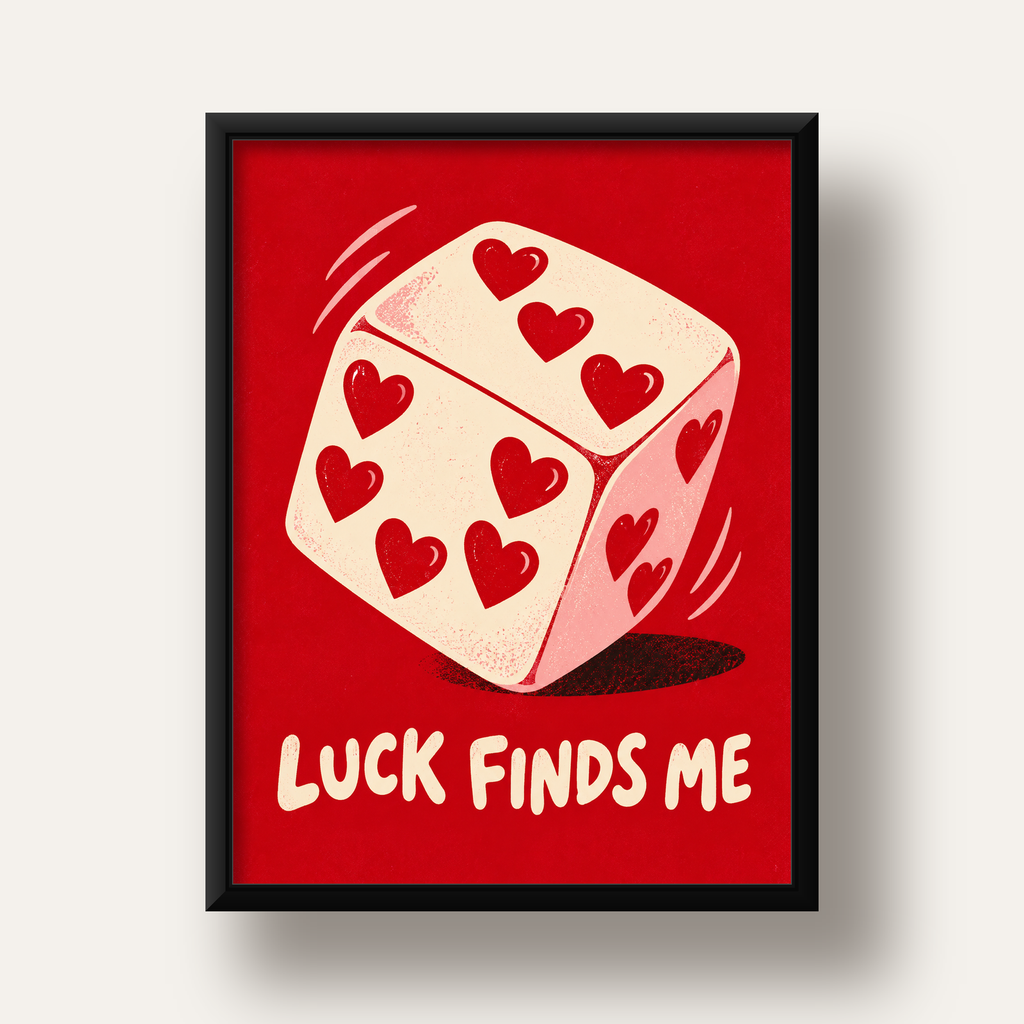 Luck Finds Me — Kalpli Zar — siyah derin çerçeveli