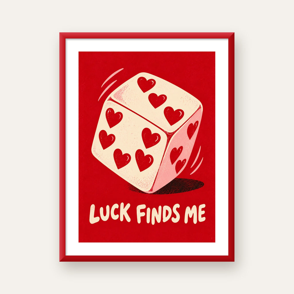 Luck Finds Me — Kalpli Zar — kırmızı çerçeveli paspartulu