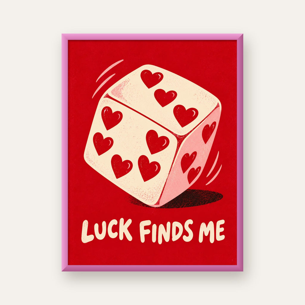 Luck Finds Me — Kalpli Zar — pembe çerçeveli