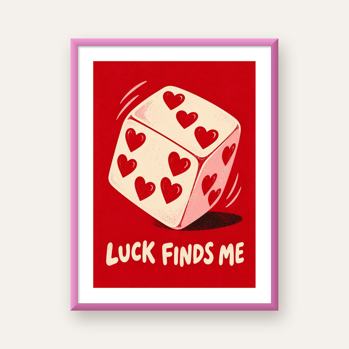 Luck Finds Me — Kalpli Zar — pembe çerçeveli paspartulu