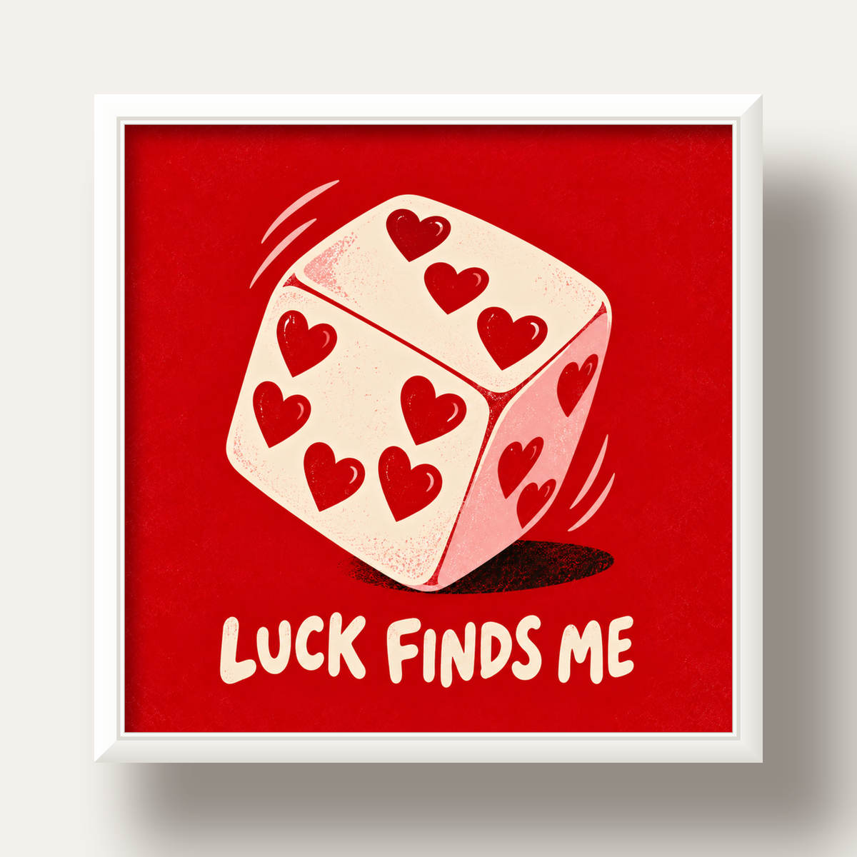 Luck Finds Me — Kalpli Zar — beyaz derin çerçeveli