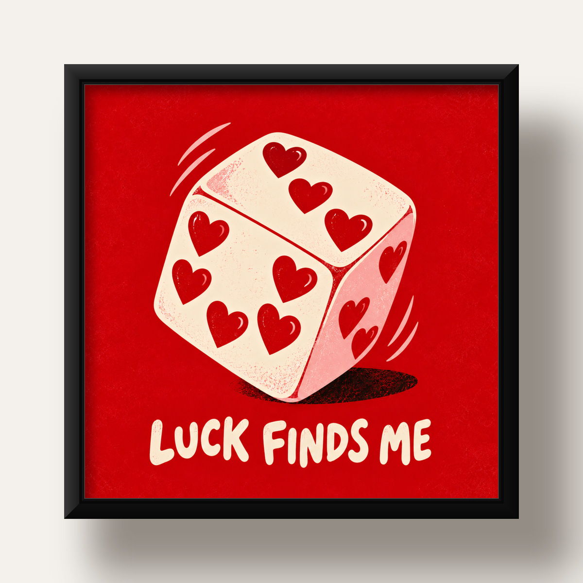 Luck Finds Me — Kalpli Zar — siyah derin çerçeveli