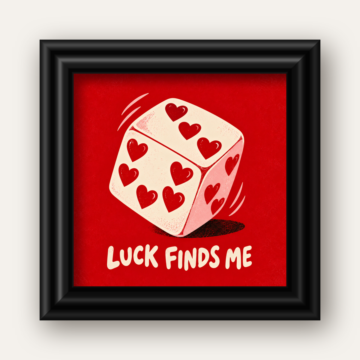Luck Finds Me — Kalpli Zar — siyah galeri çerçeveli