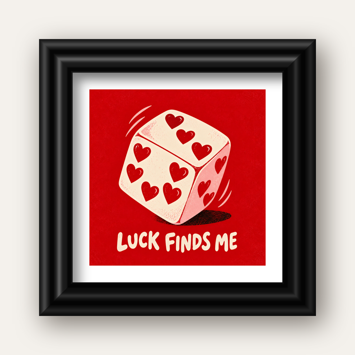 Luck Finds Me — Kalpli Zar — siyah galeri çerçeveli paspartulu