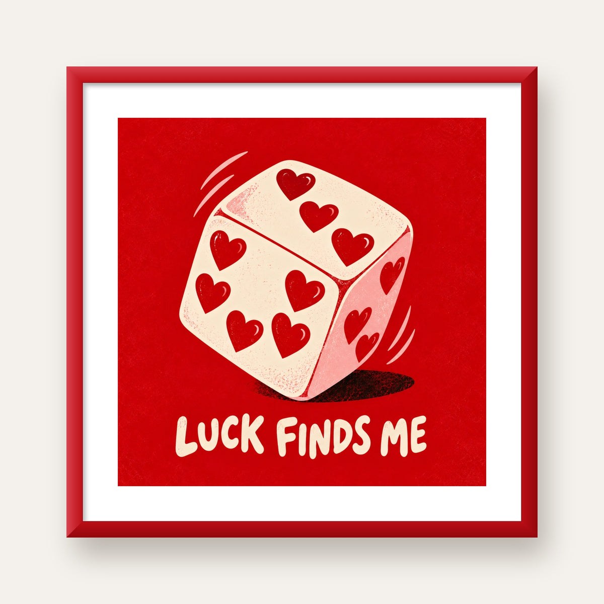 Luck Finds Me — Kalpli Zar — kırmızı çerçeveli paspartulu