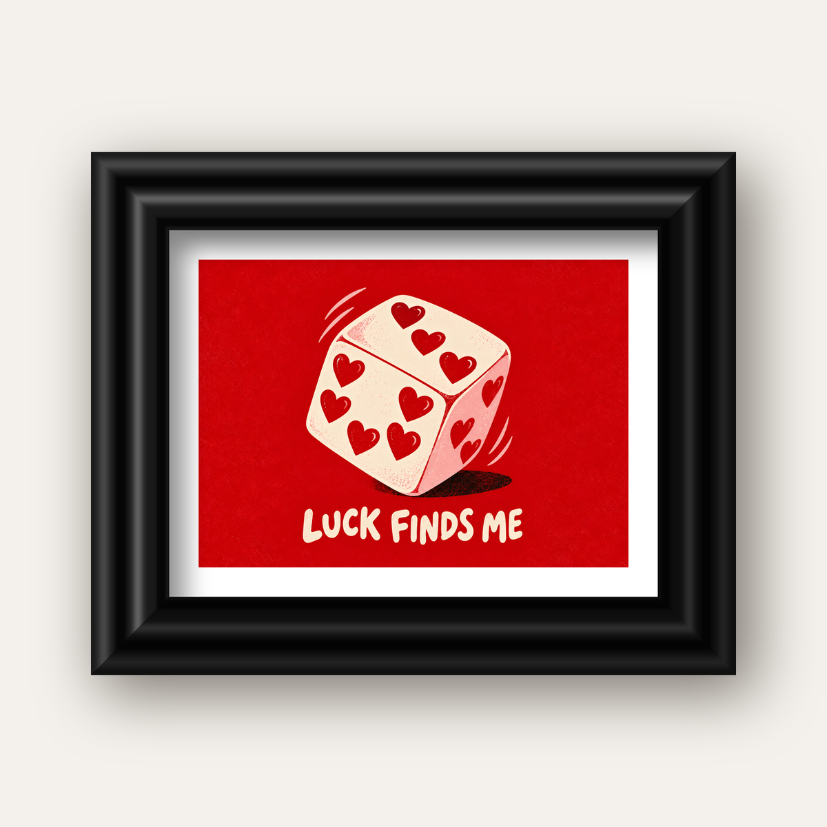 Luck Finds Me — Kalpli Zar — siyah galeri çerçeveli paspartulu