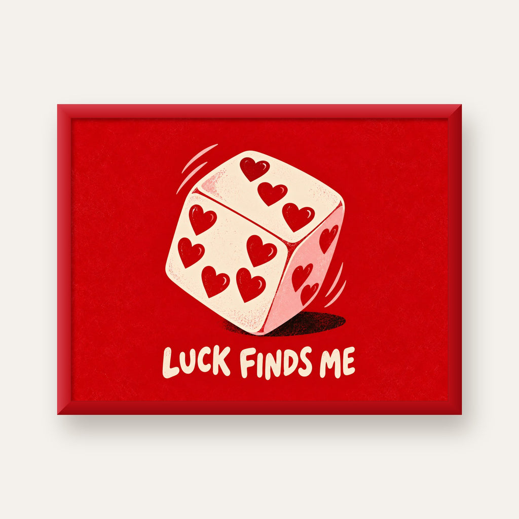 Luck Finds Me — Kalpli Zar — kırmızı çerçeveli