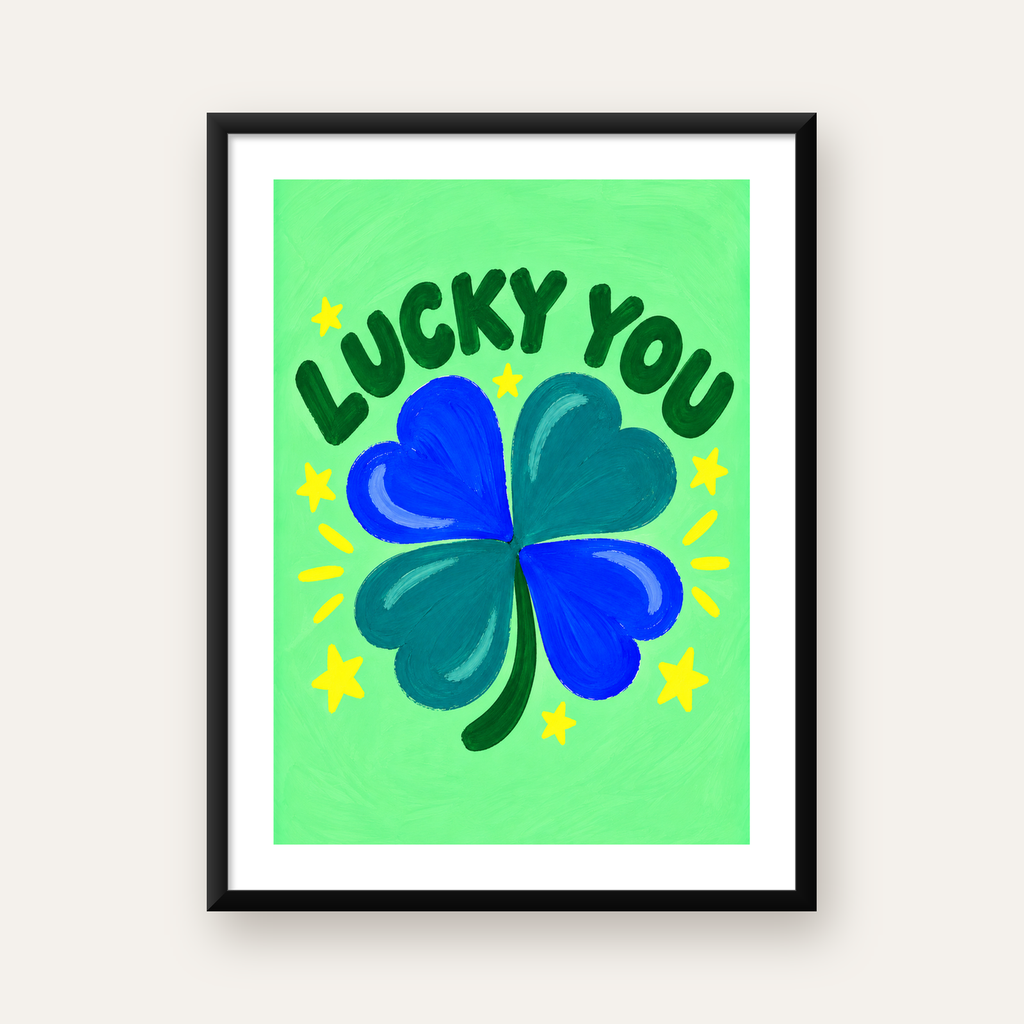 Dört Yapraklı Yonca & Lucky You Şans Poster Sanat Baskısı — Dikey baskı, beyaz kenar boşluklu