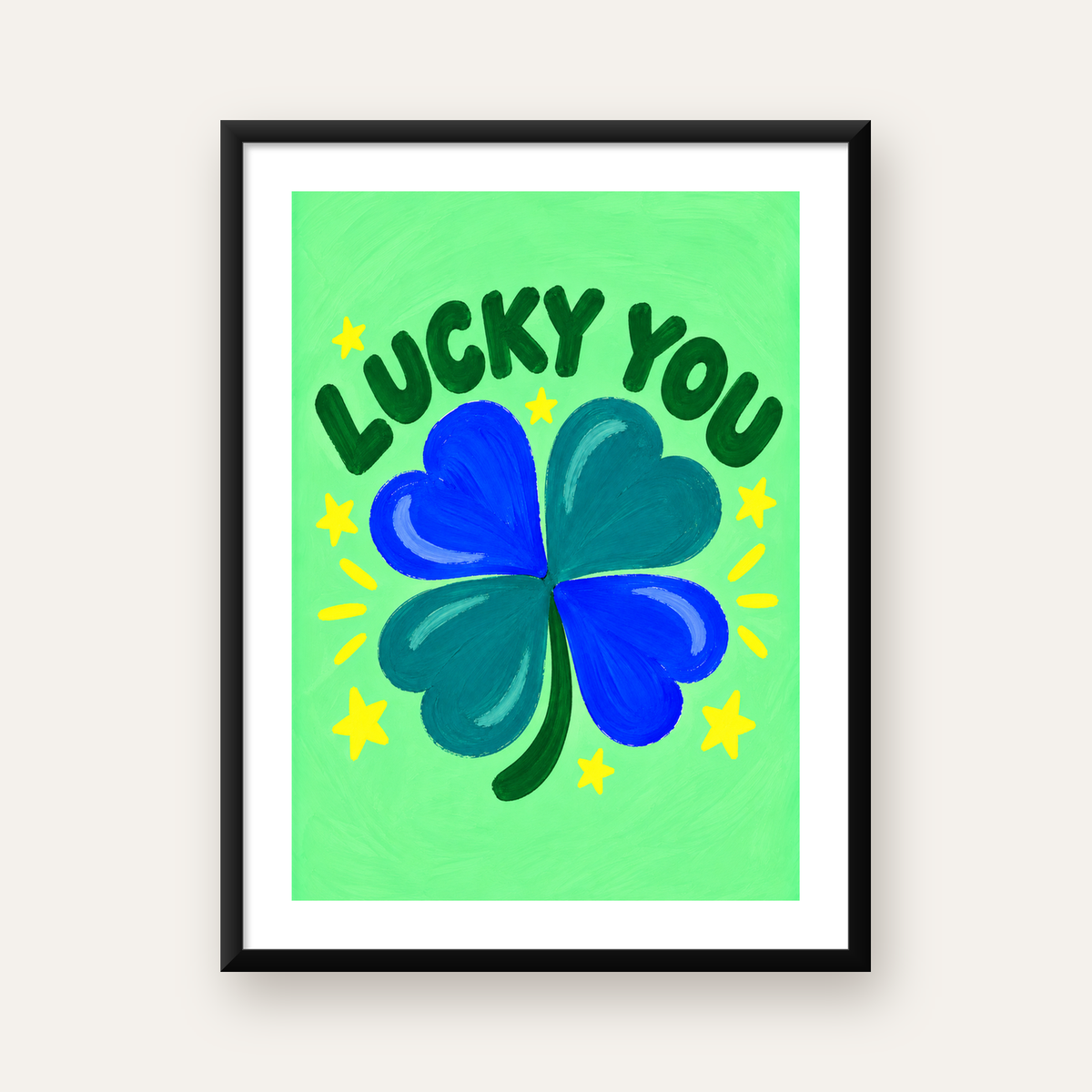 Dört Yapraklı Yonca & Lucky You Şans Poster Sanat Baskısı — Dikey baskı, beyaz kenar boşluklu