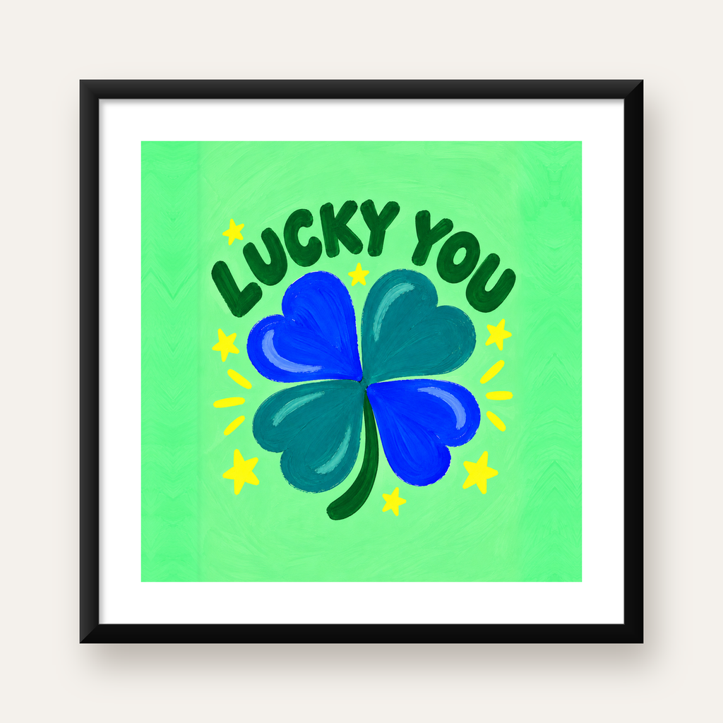 Dört Yapraklı Yonca & Lucky You Şans Poster Sanat Baskısı — Kare baskı, beyaz kenar boşluklu