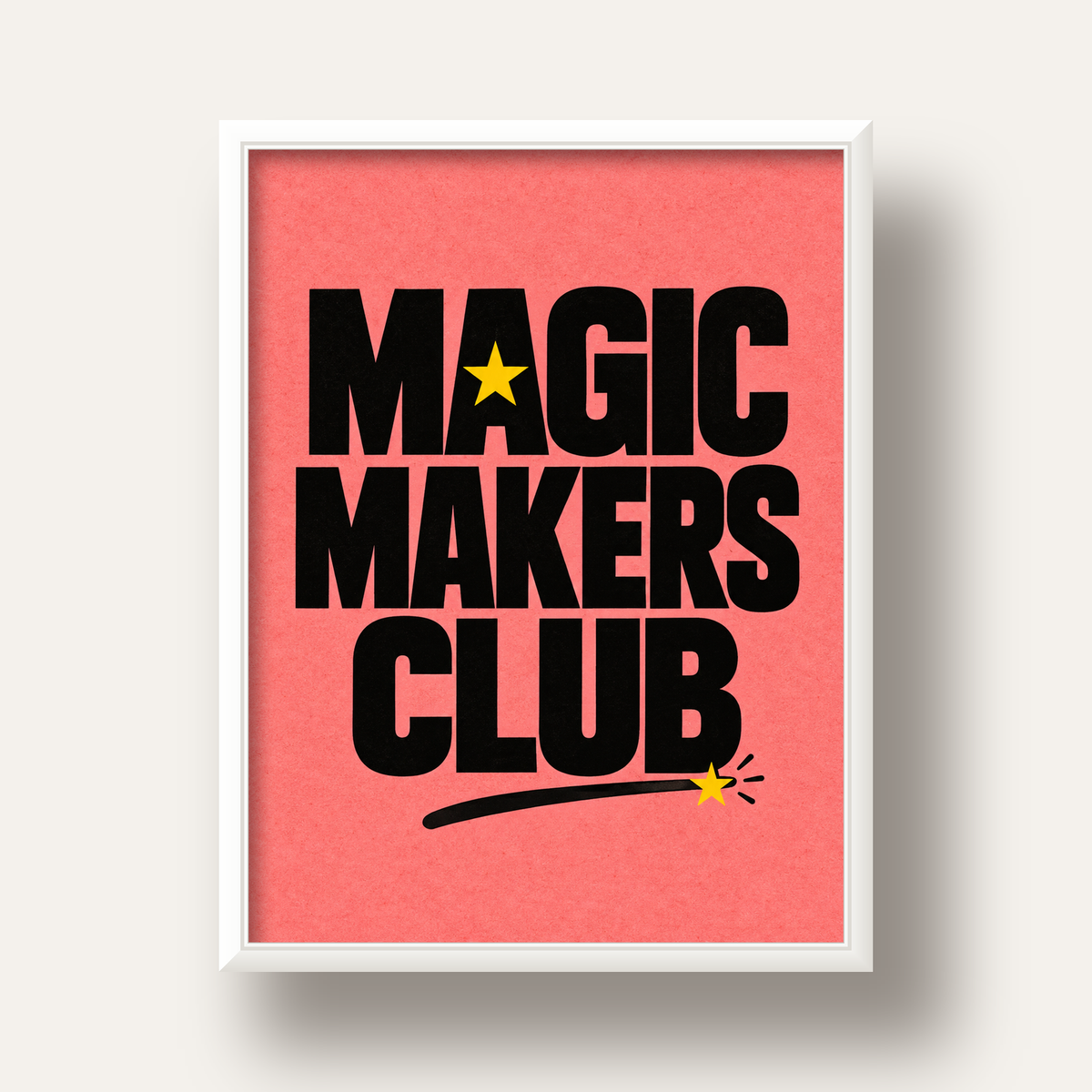 Magic Makers Club – Modern Tipografi Sihirli Poster — beyaz derin çerçeveli