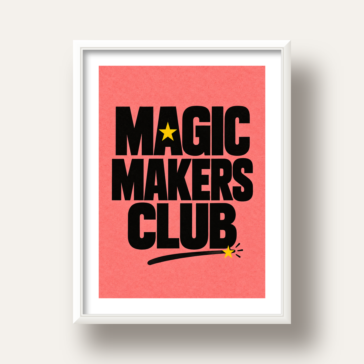 Magic Makers Club – Modern Tipografi Sihirli Poster — beyaz derin çerçeveli paspartulu