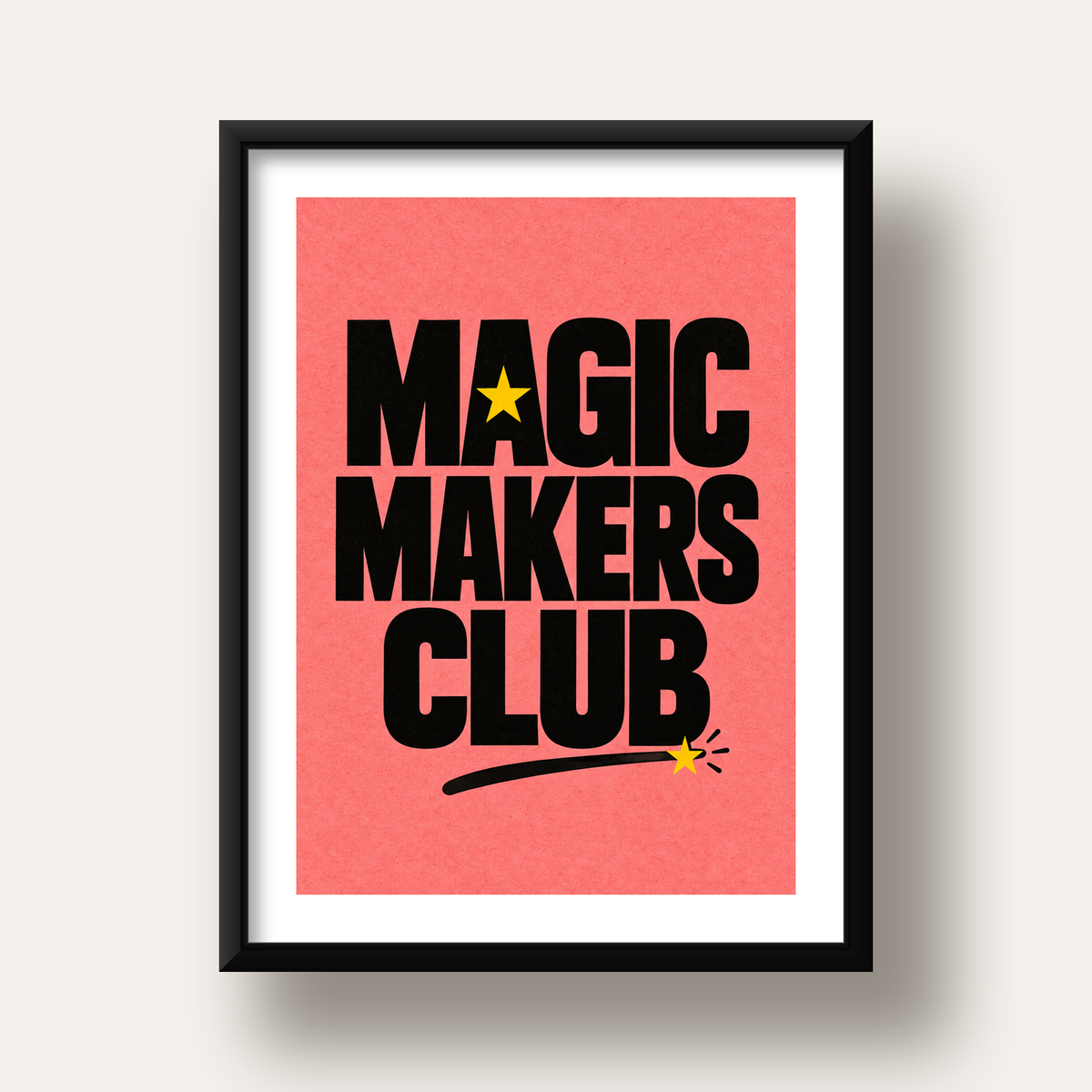 Magic Makers Club – Modern Tipografi Sihirli Poster — siyah derin çerçeveli paspartulu