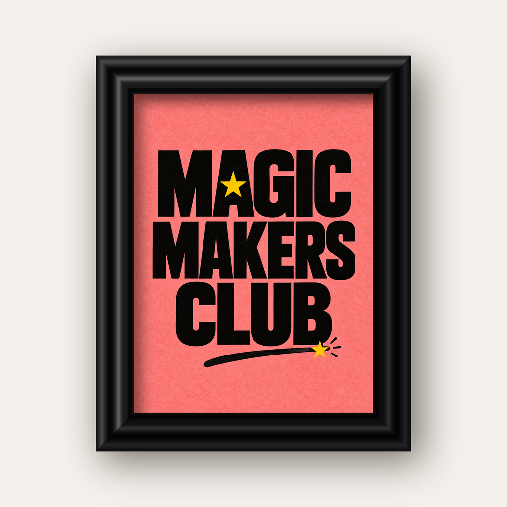 Magic Makers Club – Modern Tipografi Sihirli Poster — siyah galeri çerçeveli